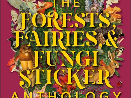 The Forests, Fairies, & Fungi Sticker Anthology Fashion